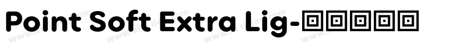 Point Soft Extra Lig字体转换